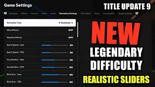 NEW EA FC 25 Legendary Difficulty Realistic Sliders For Title Update 9