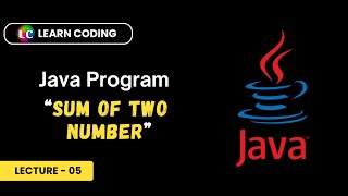 Add two numbers in Java | Learn Coding
