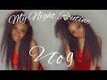 Night Time Routine| I TOOK A 10 min shower 😂 | VLOG