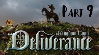 Kingdom Come Deliverance Gameplay Part 9