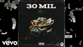 M1 - 30 Mil (Official Audio)