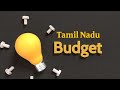 TN Budget 2023-24: Key highlights