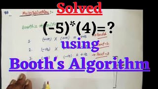 Multiplication | Part-2 | Binary Numbers | Booth's Algorithm |CAHM