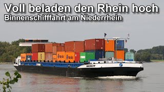 Voll beladen den Rhein hoch - Frachtschiff - Containerschiff - Tankschiff - Binnenschifffahrt