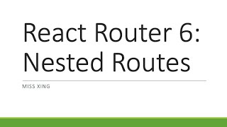 26. React 18 with TypeScript - React Router 6: Nested Routes