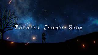 Jhumka - Slowed + Reverb | Official Song | Nick Shinde | Ankita Mestry | Sonali Sonawane | Sanju R |