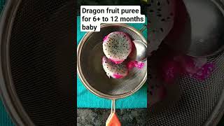 #Dragon fruit Puree #baby #cutebaby #babyfood #viral 🐥🍼