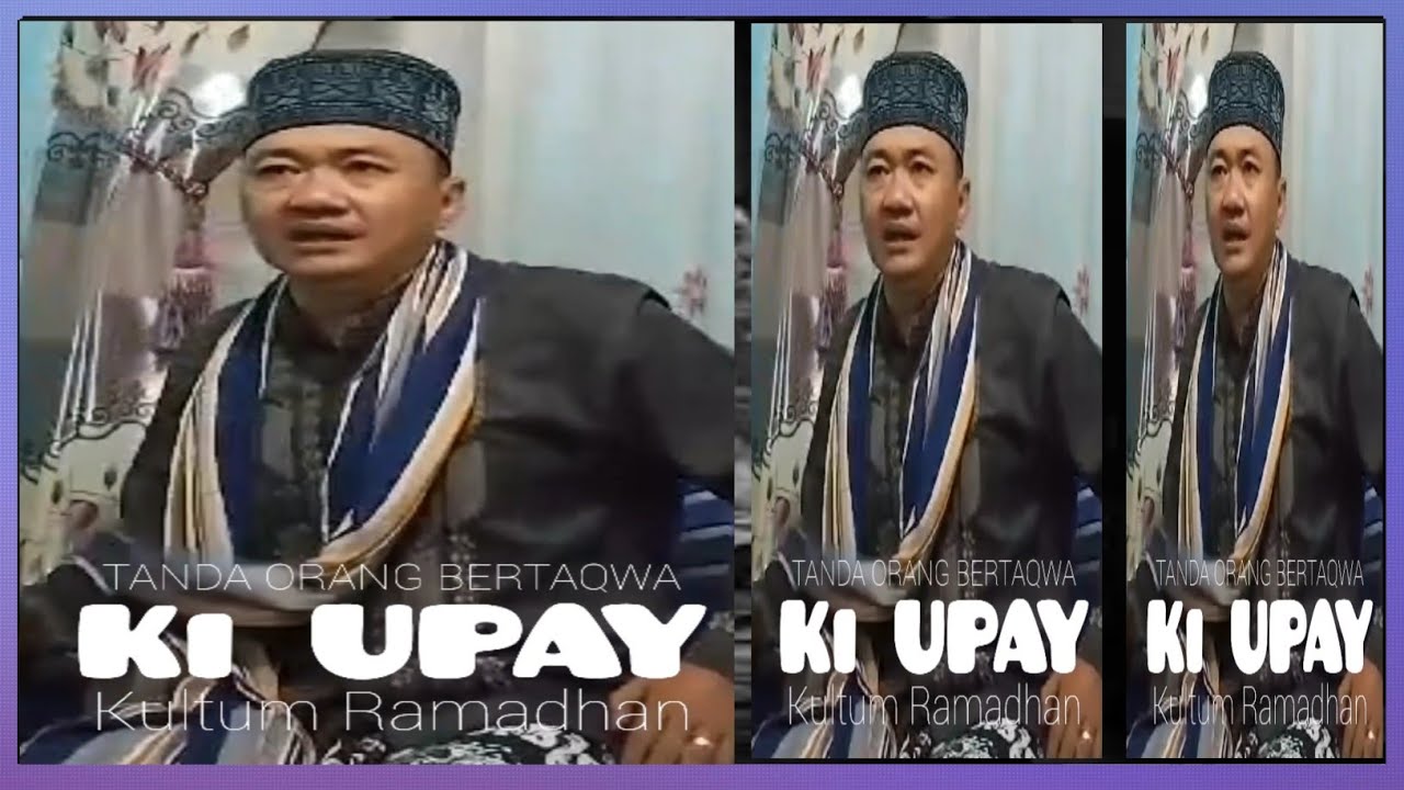 CIRI ORANG BERTAQWA - KULTUM RAMADHAN Ki UPAY - YouTube