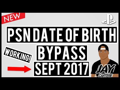 How To Change Your PSN Password - How To Bypass Date Of Birth Verification - September 2017 Update How To Change Your PSN Password - How To Bypass Date Of Birth Verification - September 2017 Update