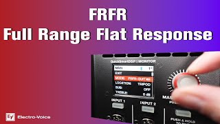 FRFR Explained: How to Use the Full Range Flat Response on Electro-Voice Speakers