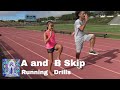 Perfect Your Running Form: The A and B Skip Drills