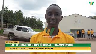 Agacencwire: Uganda esingire Tanzania omuza CAF African Schools Championships kutwara ekikopo