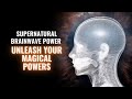Supernatural Brainwave Power: Superpowers Miracle Music: Unleash Your Magical Powers: Monaural Beats