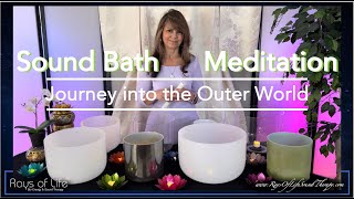 Journey into the Outer World | Sound Bath for Meditation 🧘🏻‍♀️ and Rest 😴 | Sound Therapy