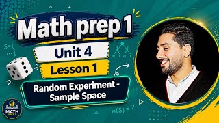 13 - Math prep (1) 2026 | unit 4 lesson 1 [ Random Experiment - Sample Space ]