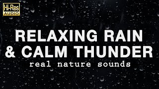 RELAXING RAIN and CALM THUNDER Sounds for Sleeping (BLACK SCREEN)
