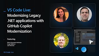 VS Code Live - Modernizing Legacy .NET applications with GitHub Copilot Modernization in VS Code