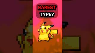 What is the RAREST Pokemon Type?