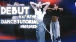 ‘DEBUT’ by KATSEYE | DANCE TUTORIAL MIRRORED