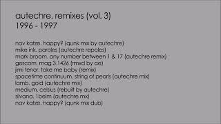 Autechre - Remixes (Vol. 3)