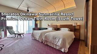 Sheraton Okinawa Sunmarina Resort Premium Ocean Twin Room (South Tower)