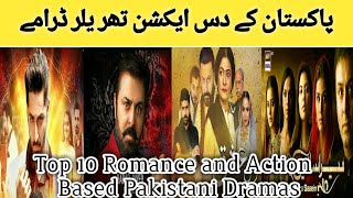 Top 10 Romance And Action Based Pakistani | Top 10 Pakistani Action Dramas
