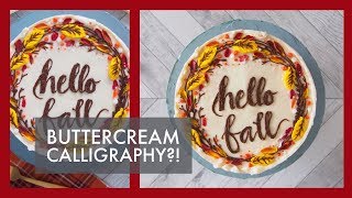 Hello Fall Cake | Buttercream Calligraphy Piping | Greggy Soriano