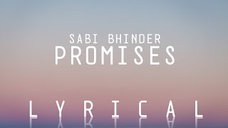 Promises : Sabi Bhinder (Official Lyrics Video)  | Kelly | New Punjabi Song 2021