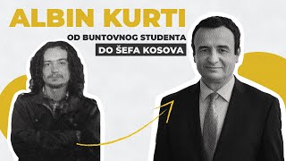 ALBIN KURTI: OD STUDENTA BUNTOVNIKA DO PREMIJERA KOSOVA