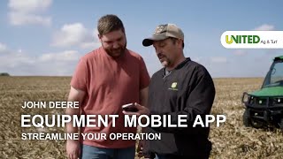 Streamline Your Operation - John Deere Equipment Mobile App