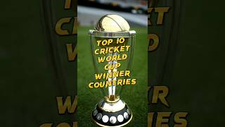 TOP 10 CRICKET WORLD CUP WINNER🏆 COUNTRIES#top10#facts#top#shots#ytshorts#viral#shorts#cricket#world