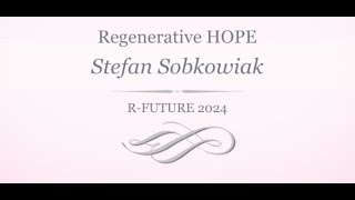 Hope Stefan Sobkowiak R Future 2024 REWIND