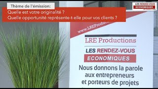 Quelle est votre originalité ? Quelle opportunité représente-t-elle pour vos clients ?