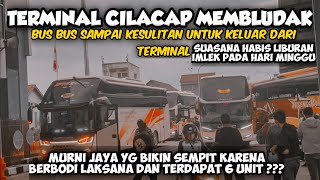 TERMINAL CILACAP MEMBLUDAK ??? SAMPAI KEKURANGAN PARKIRAN DAN BUS HAMPIR TIDAK BISA KELUAR ??