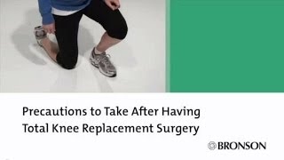 Total Knee Replacement Precautions