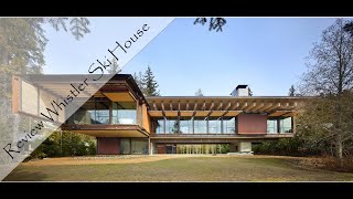 Review Whistler Ski House