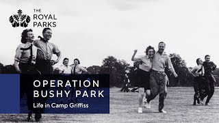 Operation Bushy Park - Life in Camp Griffiss