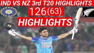 IND VS NZ 3rd T20 | SHUBMAN GILL BATTING HIGHLIGHTS | 126(63) RUNS | TOP SCORES AND MAN OF THE MATCH