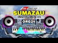 Sumazau Instrumen Org24 Version 05