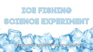 Ice Fishing Fun Science Experiment For Kids