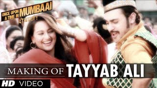 Tayyab Ali Song Making Once upon A Time In Mumbaai Dobara | Sonakshi Sinha, Imran Khan