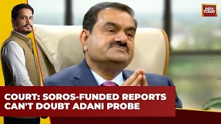 Supreme Court Dismisses Influence of Soros-Funded Reports in Adani Probe