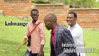 KUBWANJYE BY  KWIZERA (KIBAFURE) VIDEO OFFICIAL