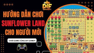 [SunFlower Land] Hướng Dẫn Cách Chơi \u0026 Kiếm Tiền Cơ Bản Cho Người Mới