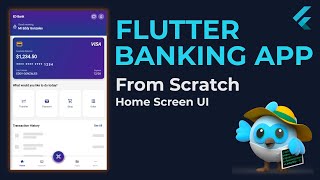 Build a Real Banking App in Flutter (Home UI) – Step by Step