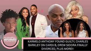 Anthony Found Guilty, Charles Barkley on Cardi B, + Drew Sidora and Husband Finalize Divorce!