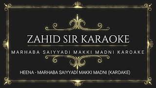 MARHABA SAIYYADI MAKKI MADNI - KARAOKE HEENA movie karaoke