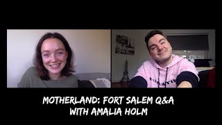 MOTHERLAND: FORT SALEM Q\u0026A with Amalia Holm