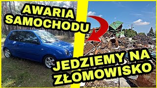 Awaria Samochodu i co teraz ?? Jedziemy na złomowisko