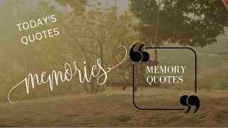 Top 5 Best Memories Quotes